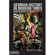 German History in Modern Times: Four Lives of the Nation