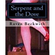 Serpent and the Dove