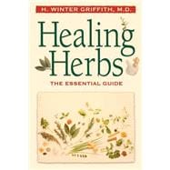 Healing Herbs The Essential Guide