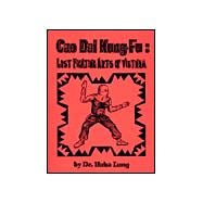 Cao Dai Kung-Fu : Lost Fighting Arts of Vietnam