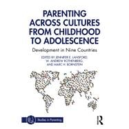 Parenting Across Cultures from Childhood to Adolescence