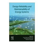 Design Reliability and Maintainability of Energy Systems,9780443452314