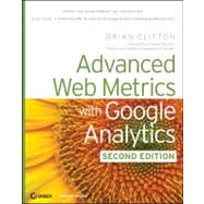 Advanced Web Metrics with Google Analytics, 2nd Edition