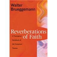 Reverberations of Faith : A Theological Handbook of Old Testament Themes
