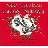 Mike Mulligan and His Steam Shovel