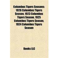 Columbus Tigers Seasons : 1926 Columbus Tigers Season, 1923 Columbus Tigers Season, 1925 Columbus Tigers Season, 1924 Columbus Tigers Season
