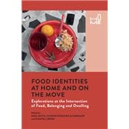 Food Identities at Home and on the Move