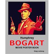 Humphrey Bogart Movie Poster Book