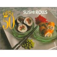 The Best 50 Sushi Rolls