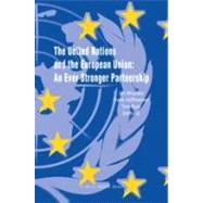 The United Nations and the European Union: An Ever Stronger Partnership