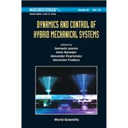 Dynamics and Control of Hybrid Mechanical Systems