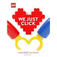 LEGO: We Just Click Little LEGOÂ® Love Stories