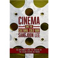 Cinema and the Cultural Cold War