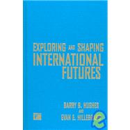 Exploring And Shaping International Futures