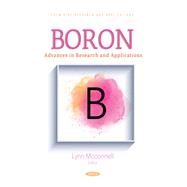 Boron: Advances in Research and Applications