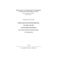 Freundschaftsbewährung in der neuen attischen Komödie