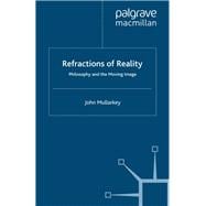 Refractions of Reality: Philosophy and the Moving Image