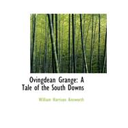 Ovingdean Grange : A Tale of the South Downs