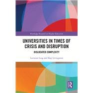Universities in Times of Crisis and Disruption