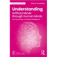 Understanding Artificial Minds through Human Minds