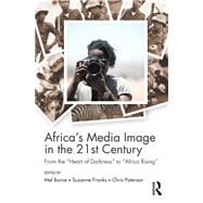 Africa's Media Image in the 21st Century: From the 
