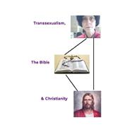 Transsexualism, the Bible and Christianity