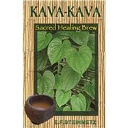 Kava-Kava Sacred Healing Brew