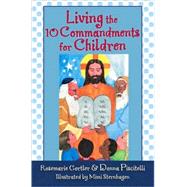 Living the 10 Commandments for Children