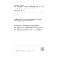 Tendenzen und Erscheinungsformen des aggressiven und reaktionären Wesens des imperialistischen Staates und Rechtes