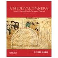 A Medieval Omnibus Sources in Medieval European History