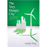 The Very Hungry City; Urban Energy Efficiency and the Economic Fate of Cities