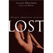 Lost Illegal Abortion Stories
