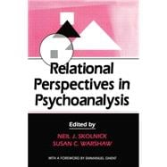 Relational Perspectives in Psychoanalysis