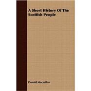 A Short History Of The Scottish People