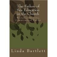 The Failure of Sex Education in the Church