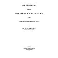 Ein Lehrplan für den deutschen Unterricht in der Prima höherer Lehranstalten