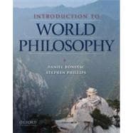 Introduction to World Philosophy A Multicultural Reader