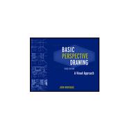 Basic Perspective Drawing: A Visual Approach, 3rd Edition