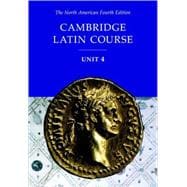 Cambridge Latin Course Unit 4 Student Text North American edition