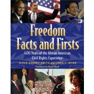 Freedom Facts and Firsts: 400 Years of the African American Civil Rights Experience