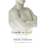 Gamble in Gold: A Novella
