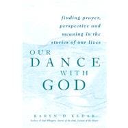 Our Dance With God