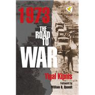 1973: The Road to War