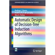 Automatic Design of Decision-Tree Induction Algorithms