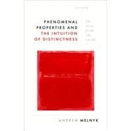 Phenomenal Properties and the Intuition of Distinctness The View from the Inside
