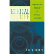 Ethical Life The Past and Present of Ethical Cultures