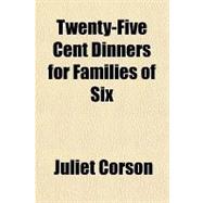 Twenty-five Cent Dinners for Families of Six