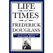 Life and Times of Frederick Douglass