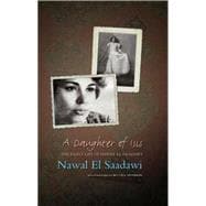 A Daughter of Isis The Autobiography of Nawal El Saadawi, 2nd ed.