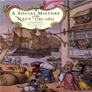 The Social History of the Navy, 1793-1815